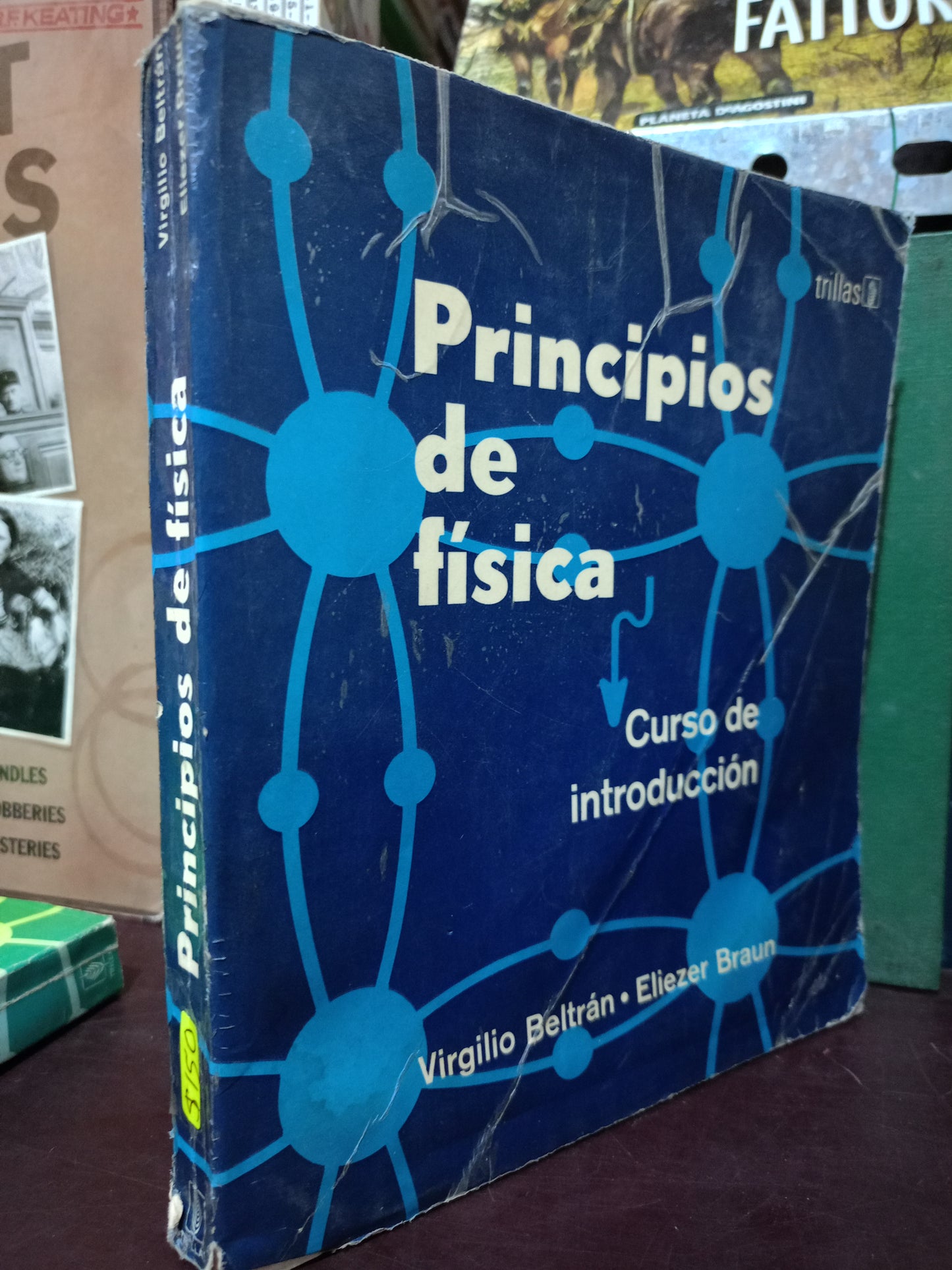 PRINCIPIOS DE FISICA CURSO DE INTRODUCCIÓN POR VIRGILIO BELTRAN ELIEZER BRAUN USADO FISICA LITERARIO 305