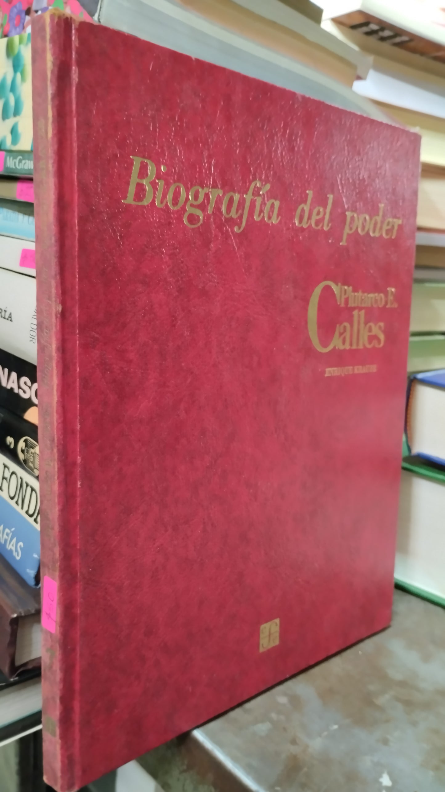 PLUTARCO ELIAS CALLES BIOGRAFIA DEL PODER 7 LIBRO USADO HISTORIA ALDAMA