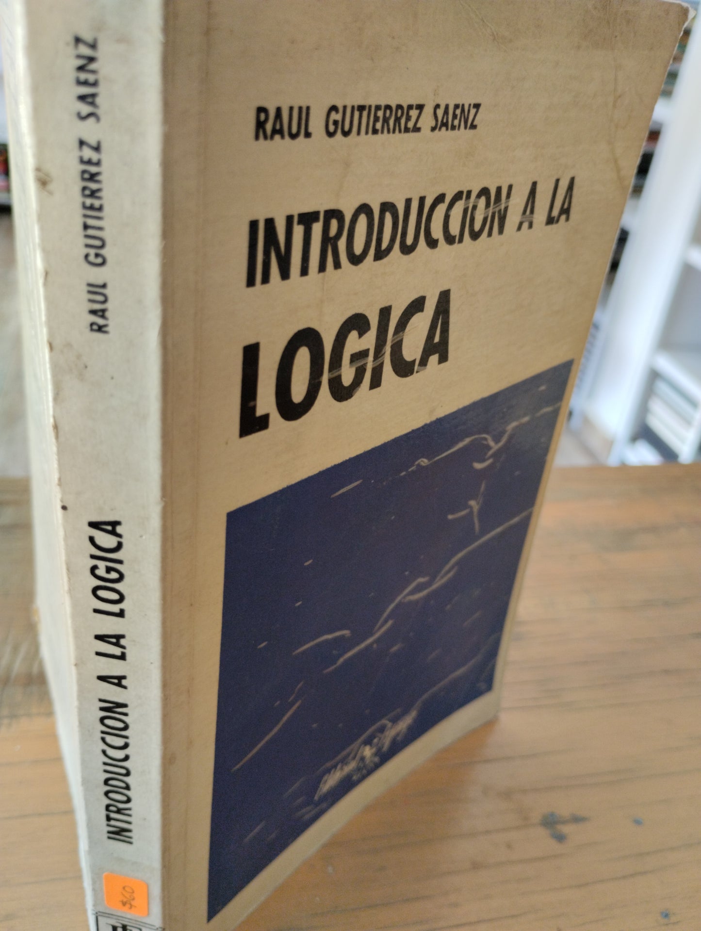 INTRODUCCION A LA LOGICA RAUL GUTIERREZ SAENZ USADO SOCIOLOGIA JUAREZ 515