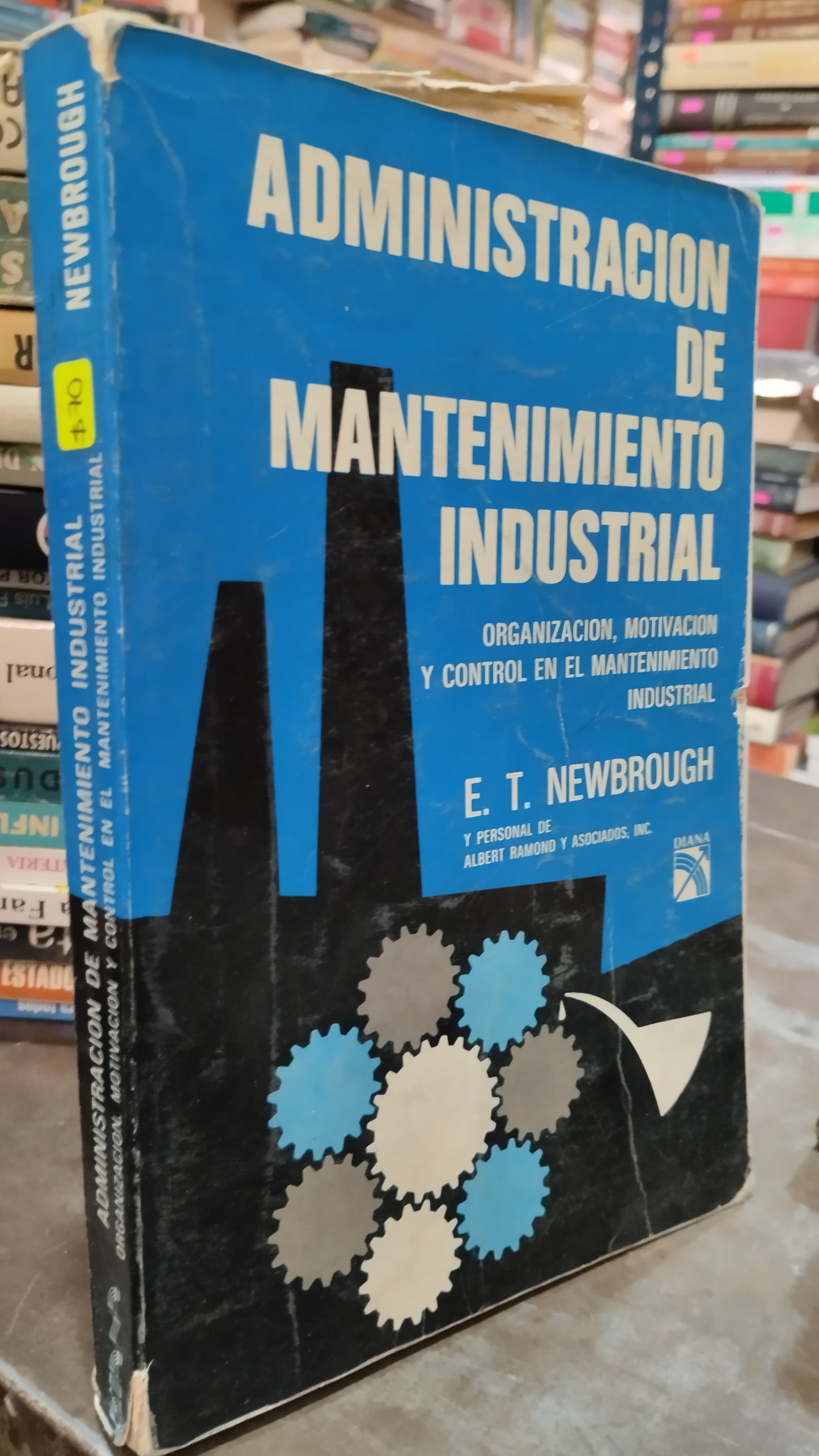 ADMINISTRACION DE MANTENIMIENTO INDUSTRIAL POR E T NEWBROUGH LIBRO USADO ADMINISTRACION ALDAMA