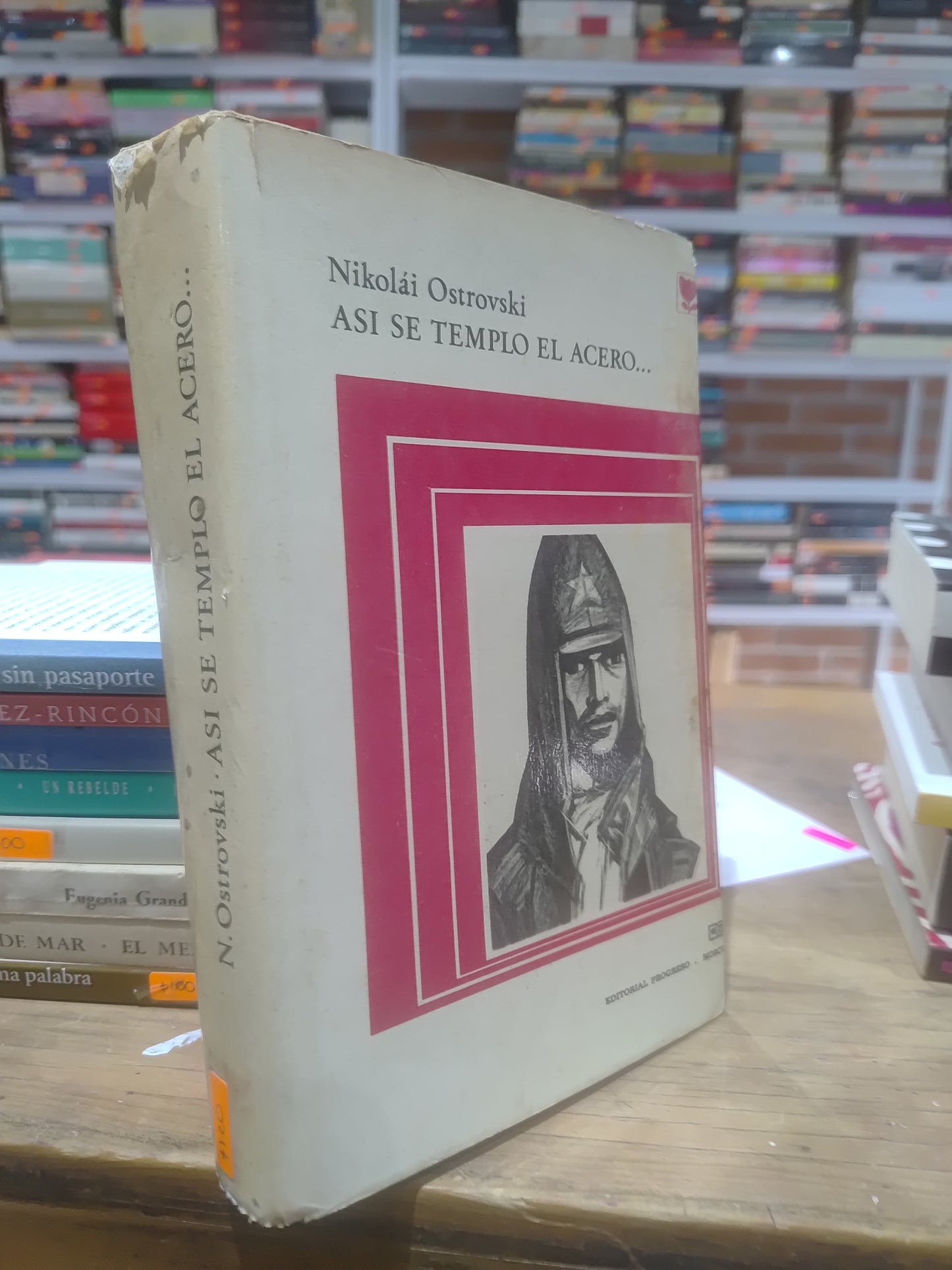 ASI SE TEMPLO EL ACERO POR NIKOLAI OSTROVSKI USADO NOVELAS JUAREZ 515