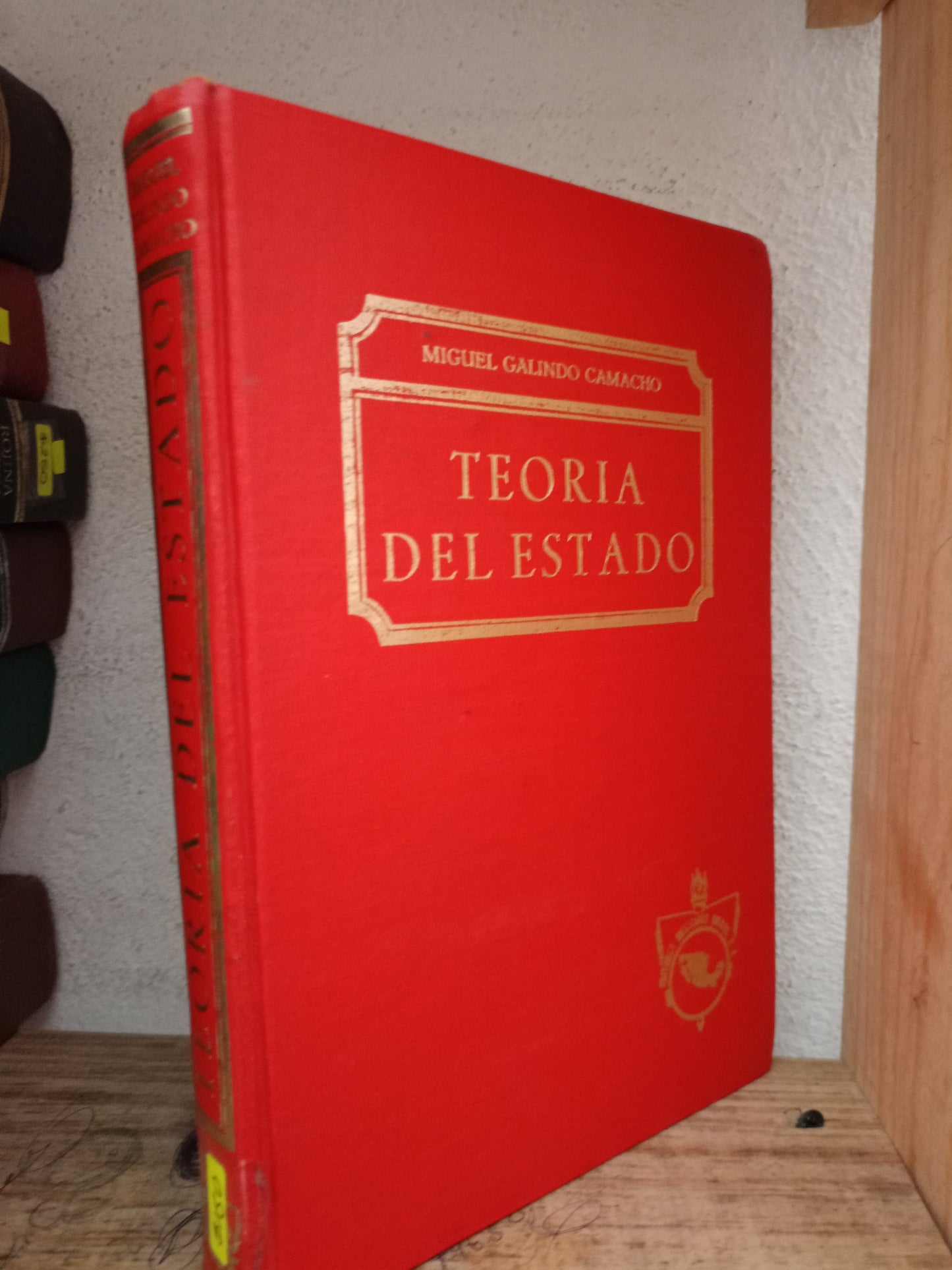 TEORIA DEL ESTADO POR MIGUEL GALINDO CAMACHO USADO DERECHO LITERARIO 305