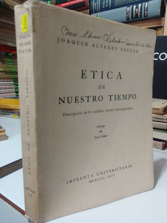 ETICA DE NUESTRO TIEMPO POR JOAQUIN ALVAREZ PASTOR USADO FILOSOFIA JUAREZ