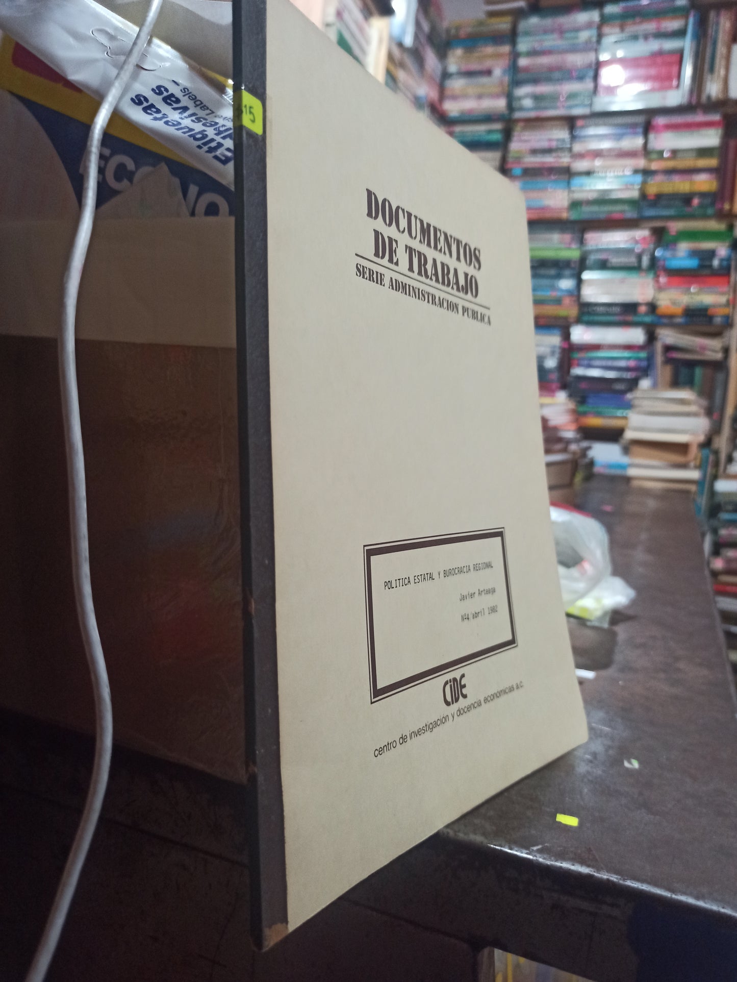 DOCUMENTOS DE TRABAJO SERIE ADMINISTRACION PUBLICA 1982 POR EDITORIAL CIDE USADO POLÍTICA ALDAMA