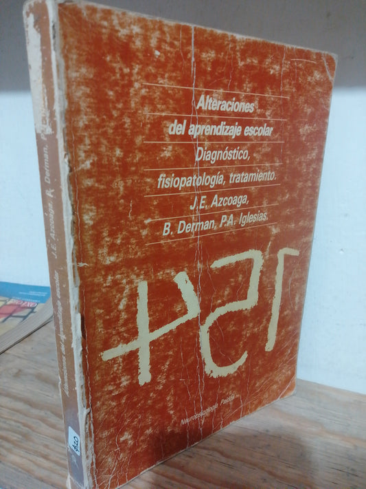ALTERACIONES DEL APRENDIZAJE ESCOLAR POR J.E.AZCOAGA USADO EDUCACION JUAREZ