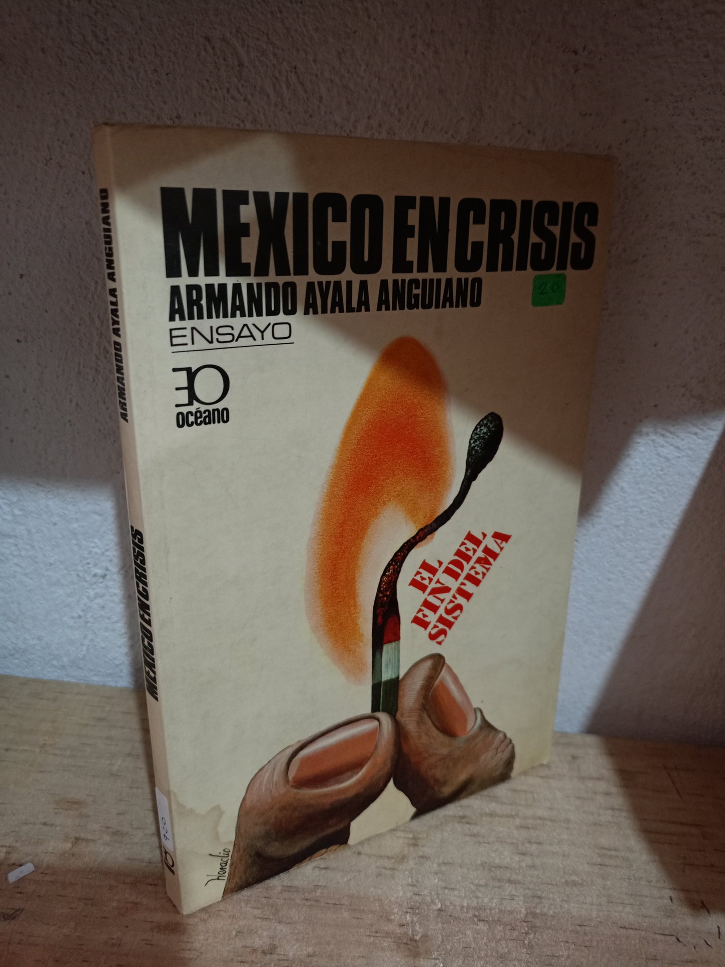 MÉXICO EN CRISIS POR ARMANDO AYALA ANGUIANO USADO POLITICA LITERARIO 305