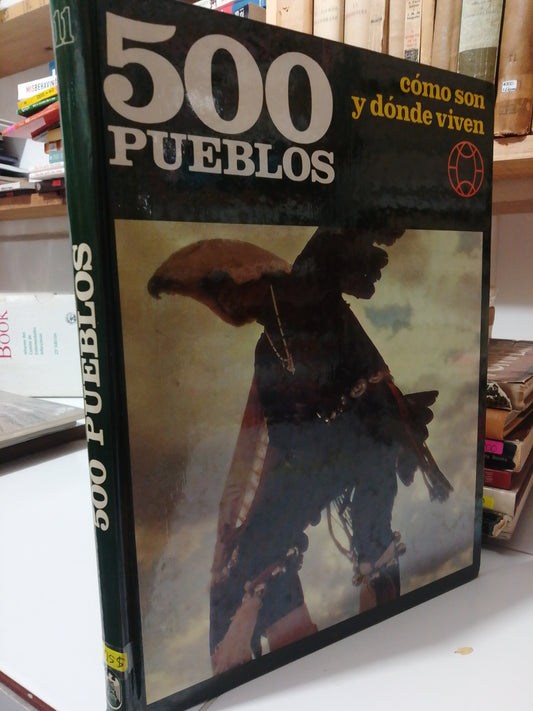 500 PUEBLOS COMO SON Y DONDE VIVEN USADO HISTORIA JUAREZ