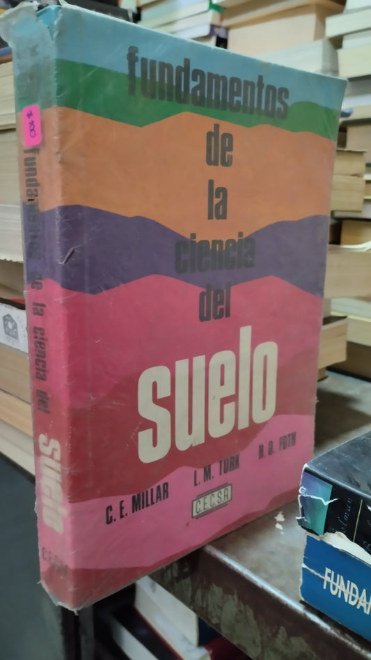 FUNDAMENTOS DE LA CIENCIA DEL SUELO POR C E MILLAR LIBRO USADO MATEMATICAS ALDAMA