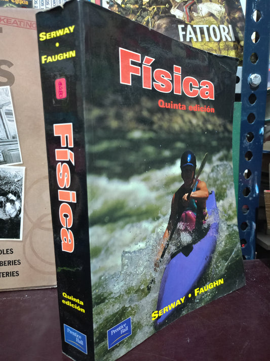 FISICA POR RAYMOND A. SERWAY JERRY S. FAUGHN USADO FISICA LITERARIO 305
