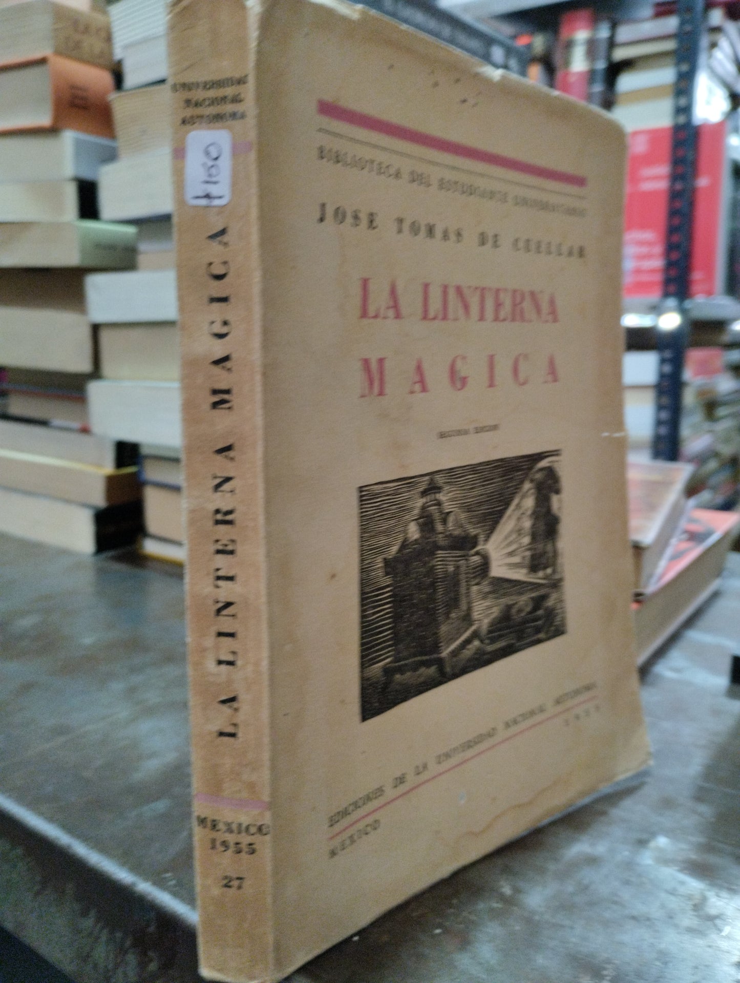 LA LINTERNA MAGICA SEGUNDA EDICION POR JOSE TOMAS DE CUELLAR USADO NOVELAS ALDAMA