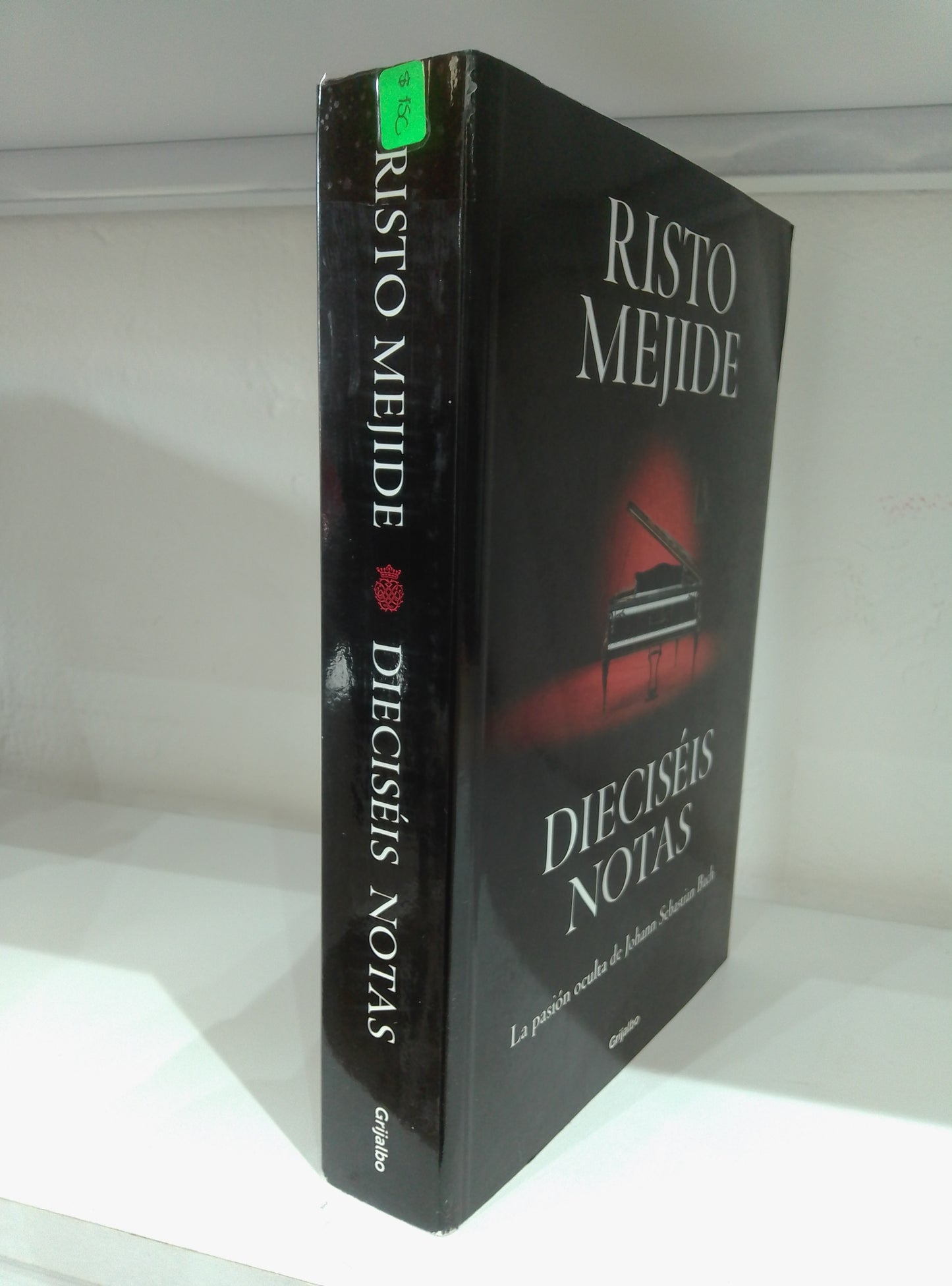 DIECISEIS NOTAS RISTO MEJIDE USADO NOVELAS JUAREZ 515