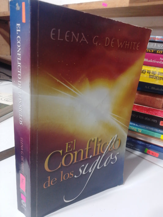 EL CONFLICTO DE LOS SIGLOS POR ELENA G. DE WHITE USADO ESOTERISMO JUAREZ