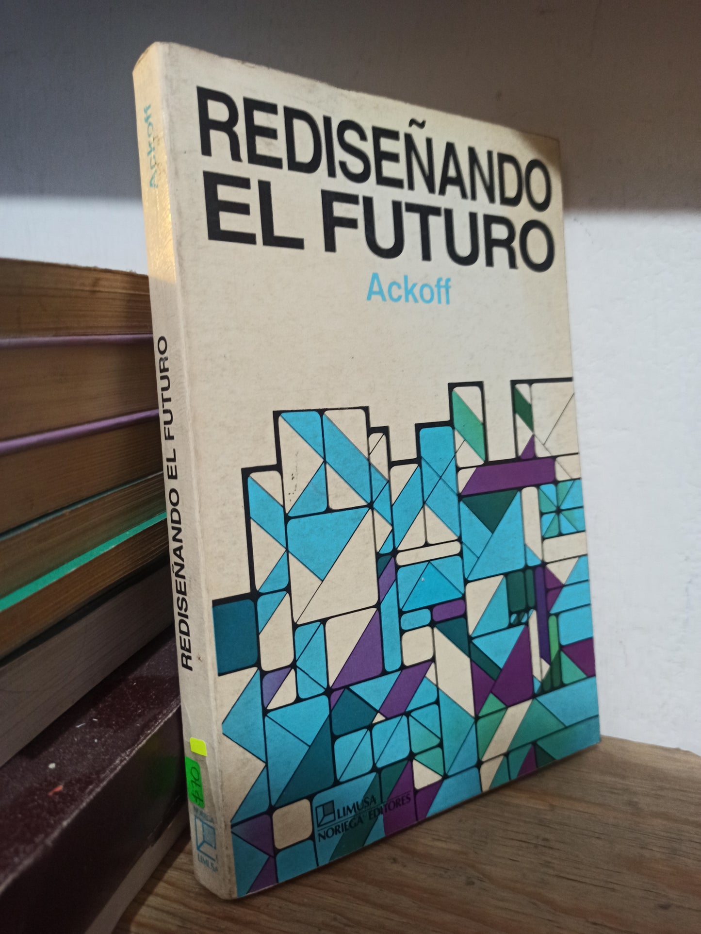 REDISEÑANDO EL FUTURO POR RUSSELL ACKOFF USADO EDUCACIÓN JUÁREZ