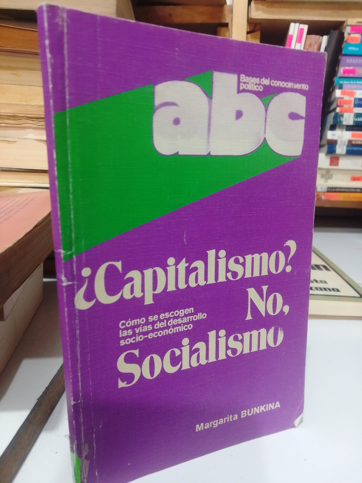 CAPITALISMO NO SOCIALISMO POR MARGARITA BUNKINA USADO FILOSOFIA JUAREZ