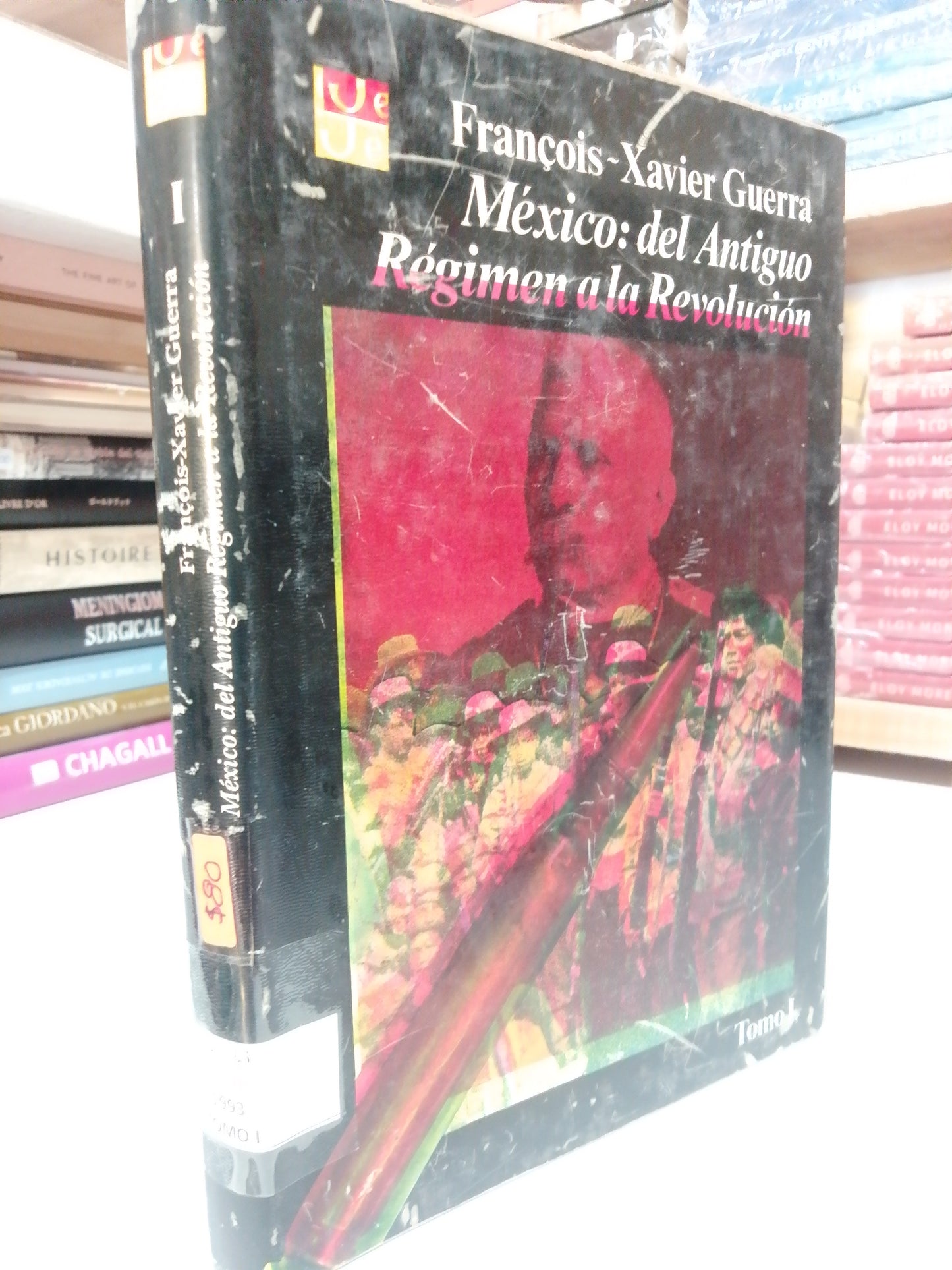 MEXICO DEL ANTIGUO REGIMEN A LA REVOLUCION I POR FRANCOIS XAVIER GUERRA USADO HISTORIA JUAREZ