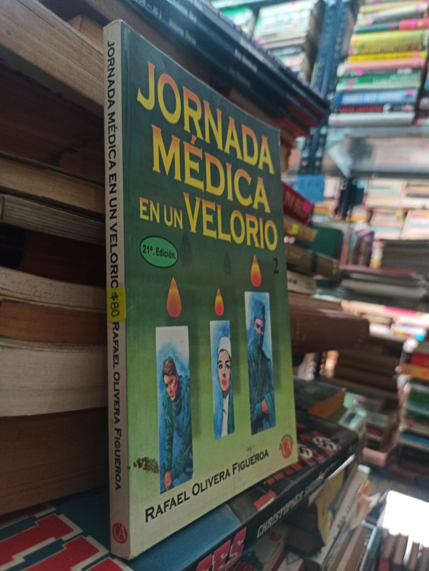 JORNADA MEDICA EN UN VELORIO 2 POR RAFAEL OLIVERA FIGUEROA USADO NOVELAS ALDAMA