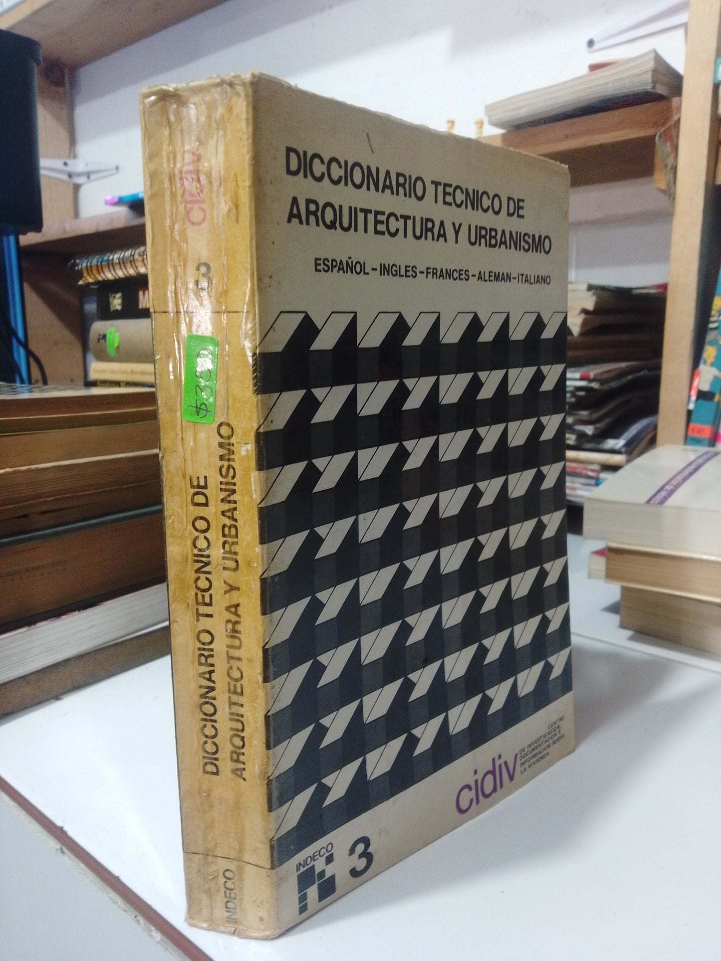 DICCIONARIO TECNICO DE ARQUITECTURA Y URBANISMO ESPAÑOL INGLES FRANCES ALEMAN ITALIANO POR AUTORES VARIOS USADO ARQUITECTURA JUAREZ