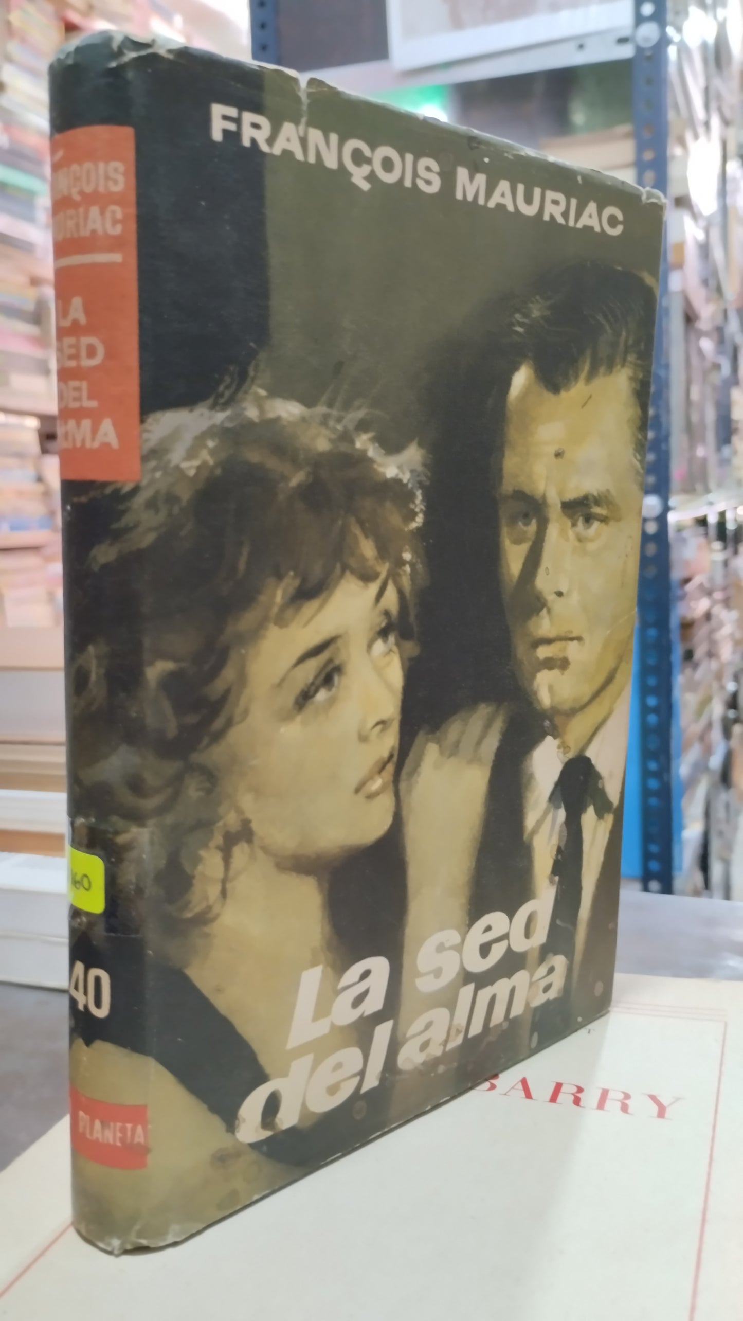 LA SED DEL ALMA POR FRANCOIS MAURIAC LIBRO USADO ANTIGUO ALDAMA