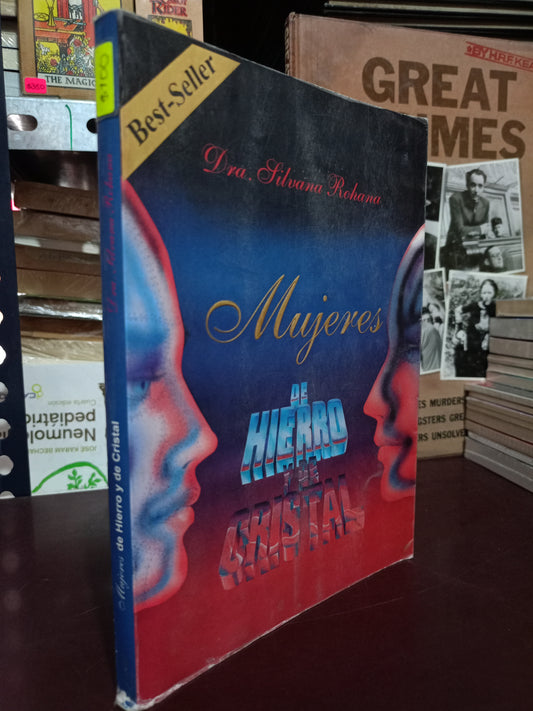 MUJERES DE HIERRO Y DE CRISTAL POR SILVANA ROHANA USADO SUPERACIÓN PERSONAL LITERARIO 305