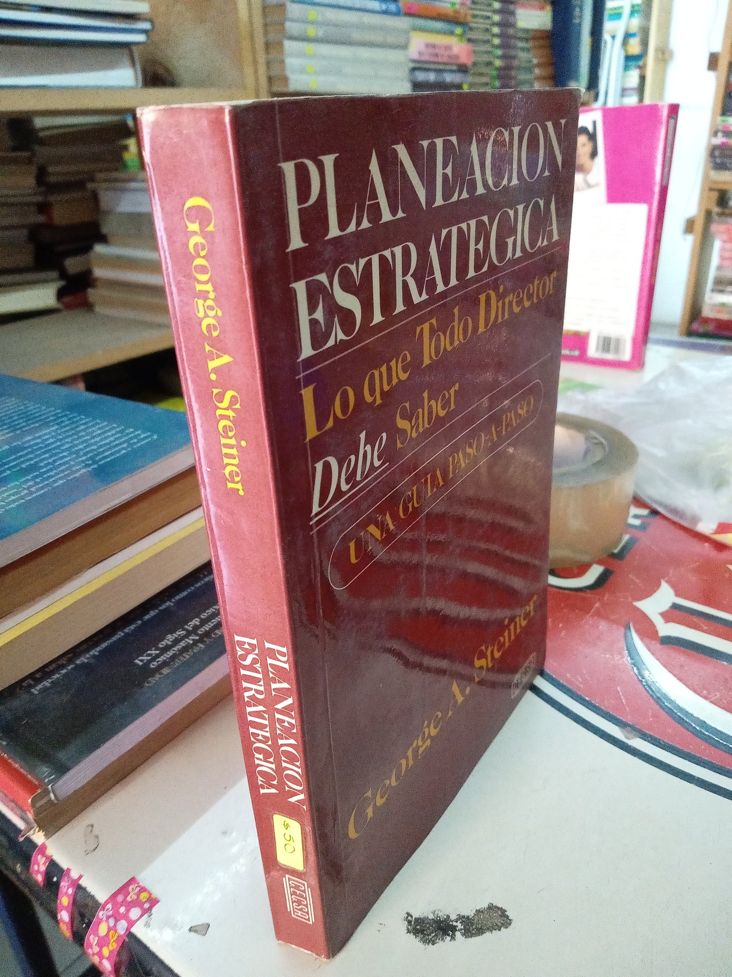 PLANEACION ESTRATEGICA LO QUE TODO DIRECTOR DEBE SABER POR GEORGE A STEINER USADO ADMINISTRACIÓN LITERARIO 207