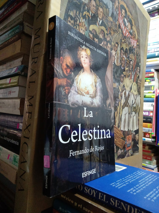 LA CELESTINA POR FERNANDO DE ROJAS USADO POLITICA JUÁREZ