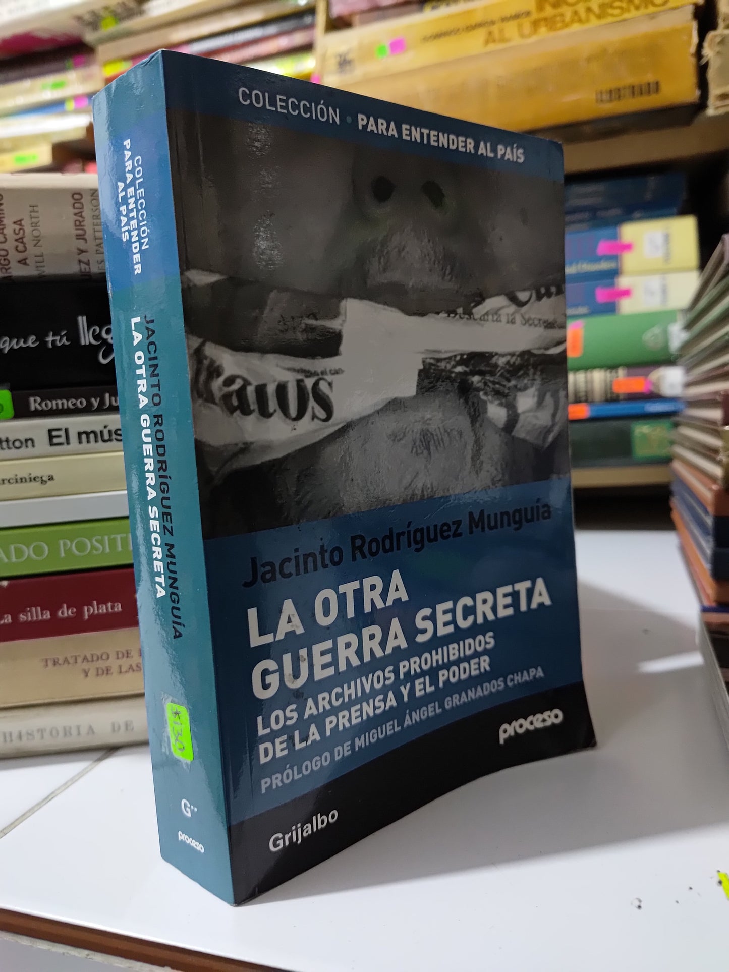 LA OTRA GUERRA SECRETA POR JACINTO RODRIGUEZ MUNGUIA USADO POLITICA JUAREZ 507