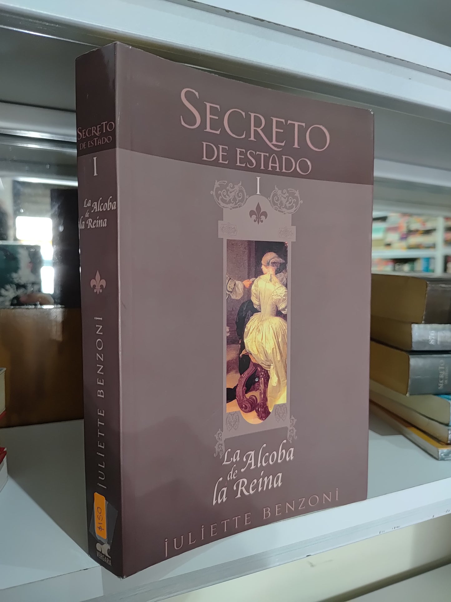 LA ALCOBA DE LA REINA POR JULIETTE BENZONI USADO NOVELAS JUAREZ 515