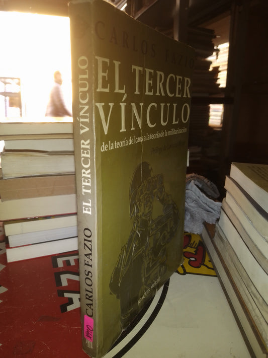 EL TERCER VÍNCULO POR CARLOS FAZIO USADO POLÍTICA LITERARIO 207