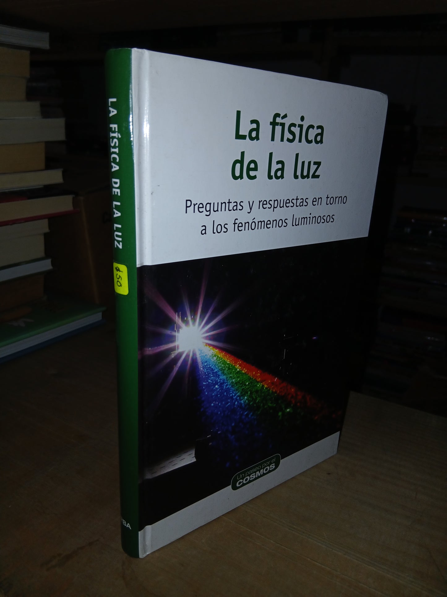 LA FÍSICA DE LA LUZ POR FRANCISCO JAVIER ROMERO MORA Y JOSÉ ANTONIO GARCÍA GARCÍA USADO CIENCIA LITERARIO 207