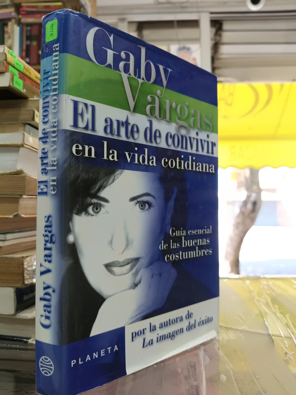 EL ARTE DE LA CONVIVIR EN LA VIDA COTIDIANA POR GABY VARGAS USADO S.PERSONAL JUAREZ 507