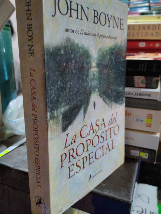 LA CASA DEL PROPOSITO ESPECIAL POR JOHN BOYNE USADO NOVELAS ALDAMA