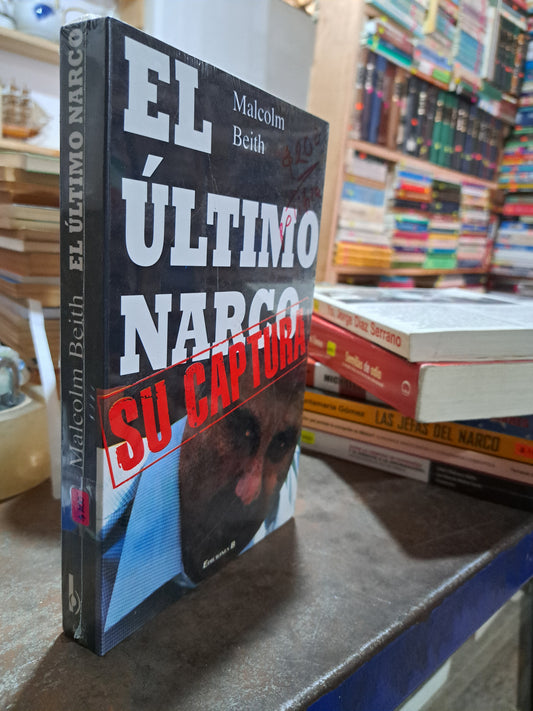 EL ULTIMO NARCO MALCOLM BEITH USADO POLÍTICA ALDAMA