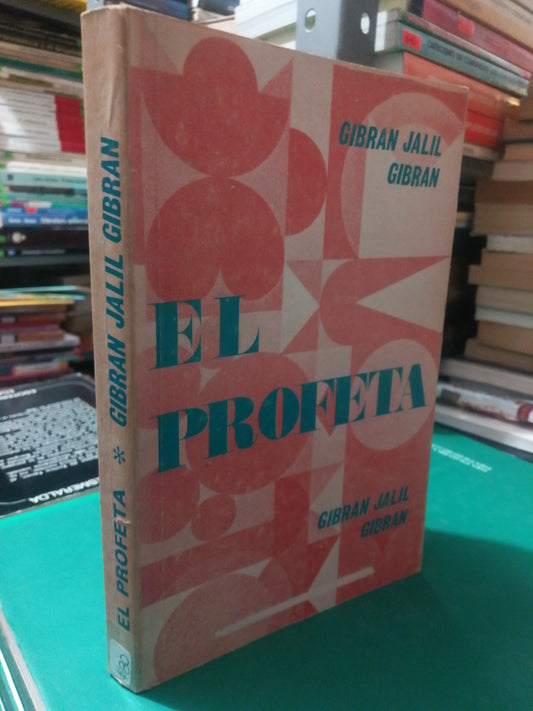 EL PROFETA POR GIBRÁN JALIL GIBRAN USADO NOVELA JUAREZ