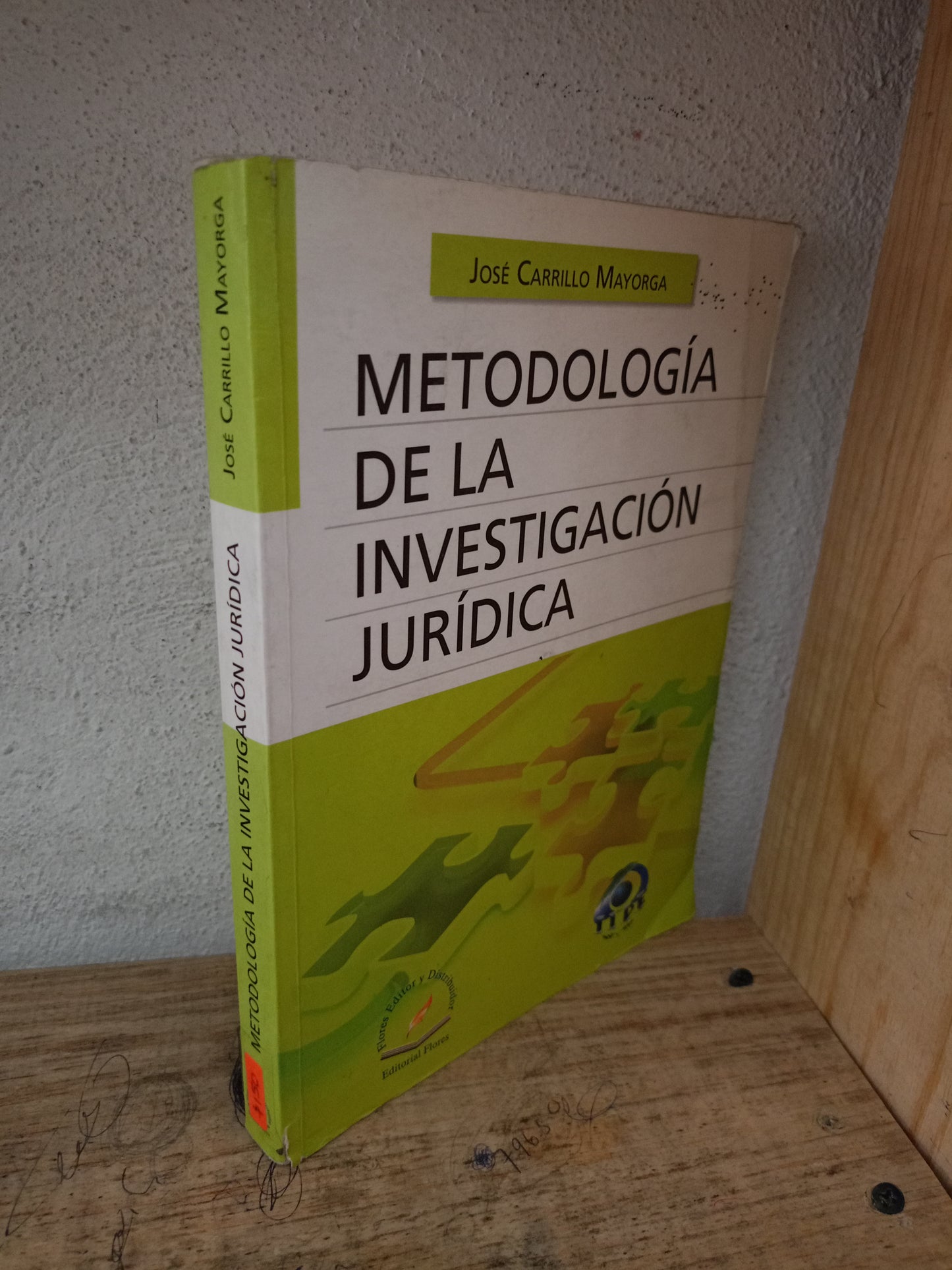METODOLOGÍA DE LA INVESTIGACIÓN JURÍDICA POR JOSÉ CARRILLO MAYORGA USADO DERECHO LITERARIO 305