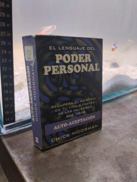 EL LENGUAJE DEL PODER PERSONAL POR CHICK MOORMAN USADO SUPERACION PERSONAL ALDAMA
