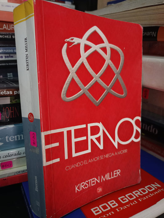 ETERNOS POR KIRSTEN MILLER USADO NOVELA LITERARIO 305