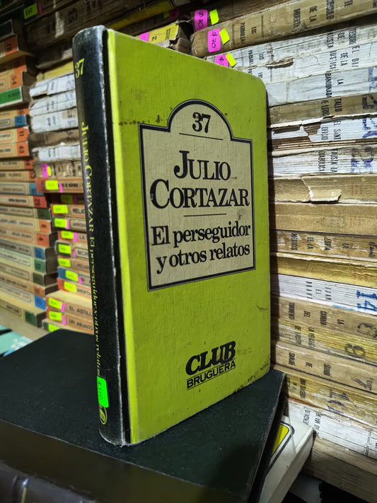 EL PERSEGUIDOR Y OTROS RELATOS POR JULIO CORTAZAR USADO NOVELAS JUAREZ 507