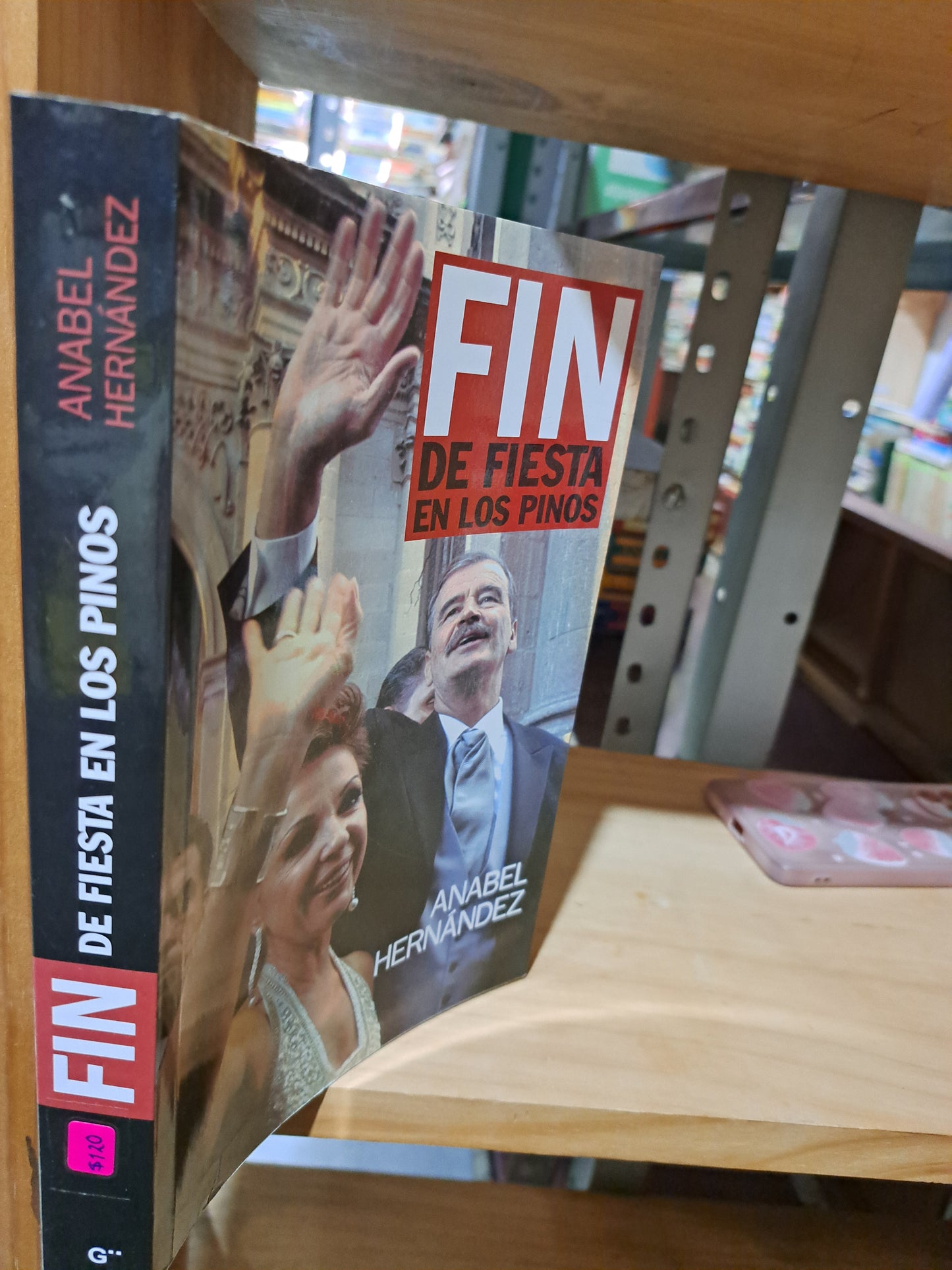 FIN DE FIESTA EN LOS PINOS ANABEL HERNÁNDEZ USADO POLÍTICA ALDAMA
