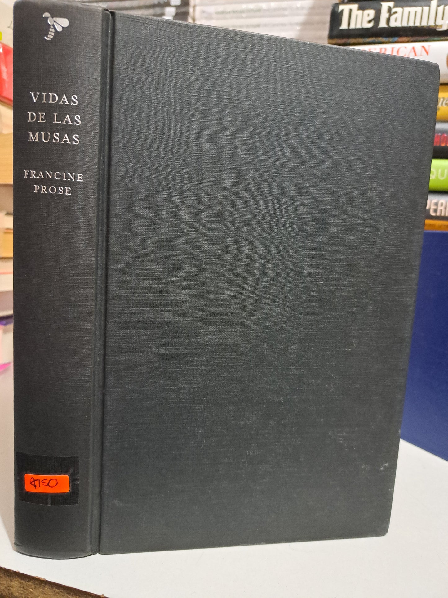 VIDA DE LAS MUSAS FRANCINE PROSE USADO NOVELA JUÁREZ