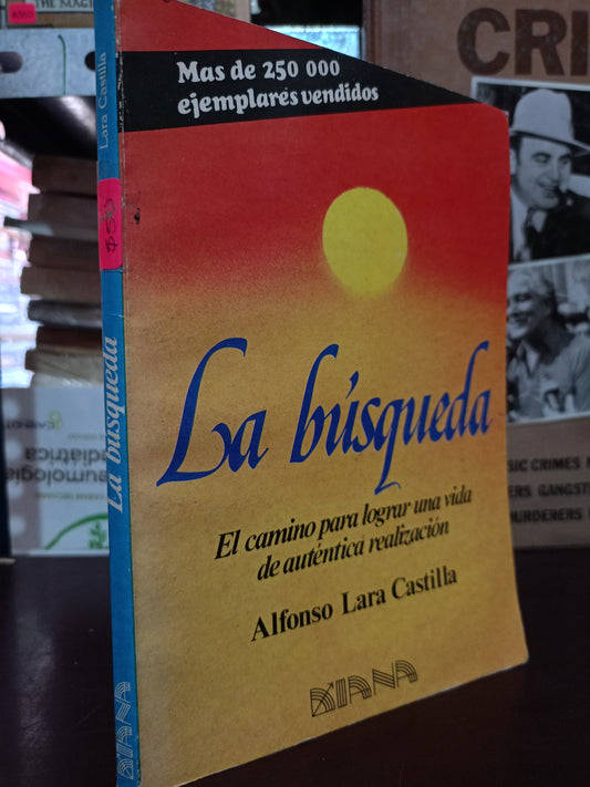 LA BÚSQUEDA POR ALFONSO LARA CASTILLA USADO SUPERACIÓN PERSONAL LITERARIO 305