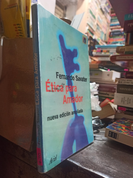 ETICA PARA AMADOR POR FERNANDO SAVATER USADO SOCIOLOGIA ALDAMA