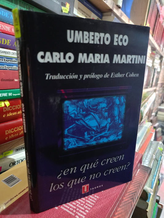 EN QUE CREEN LOS QUE NO CREEN POR UMBERTO ECO, CARLO MARIA MARTINI USADO SOCIO LITERARIO 305