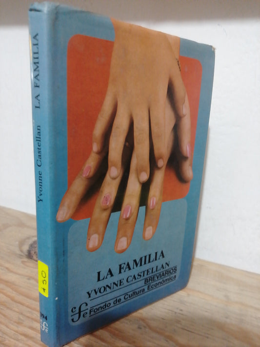 LA FAMILIA POR YVONNE CASTELLAN USADO FILOSOFIA JUAREZ