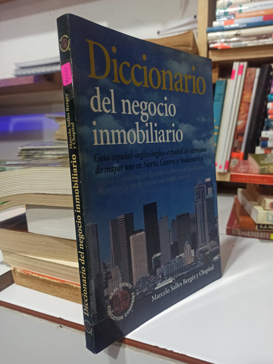 DICCIONARIO DEL NEGOCIO INMOBILIARIO POR MARCELO SALLES BERGES USADO ADMINISTRACIÓN JUÁREZ