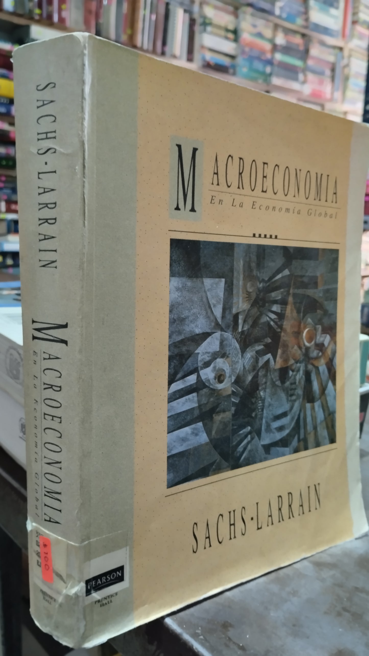 MACROECONOMIA EN LA ECONOMIA GLOBAL POR SACHS LARRAIN LIBRO USADO ADMINISTRACION ALDAMA