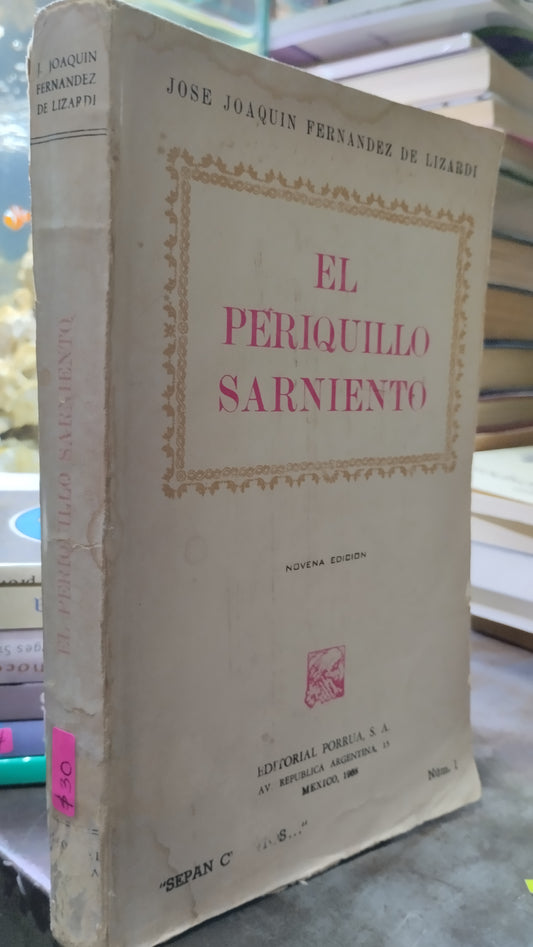 EL PERIQUILLO SARNIENTO POR JOSE JOAQUIN FERNANDEZ LIBRO USADO NOVELAS ALDAMA