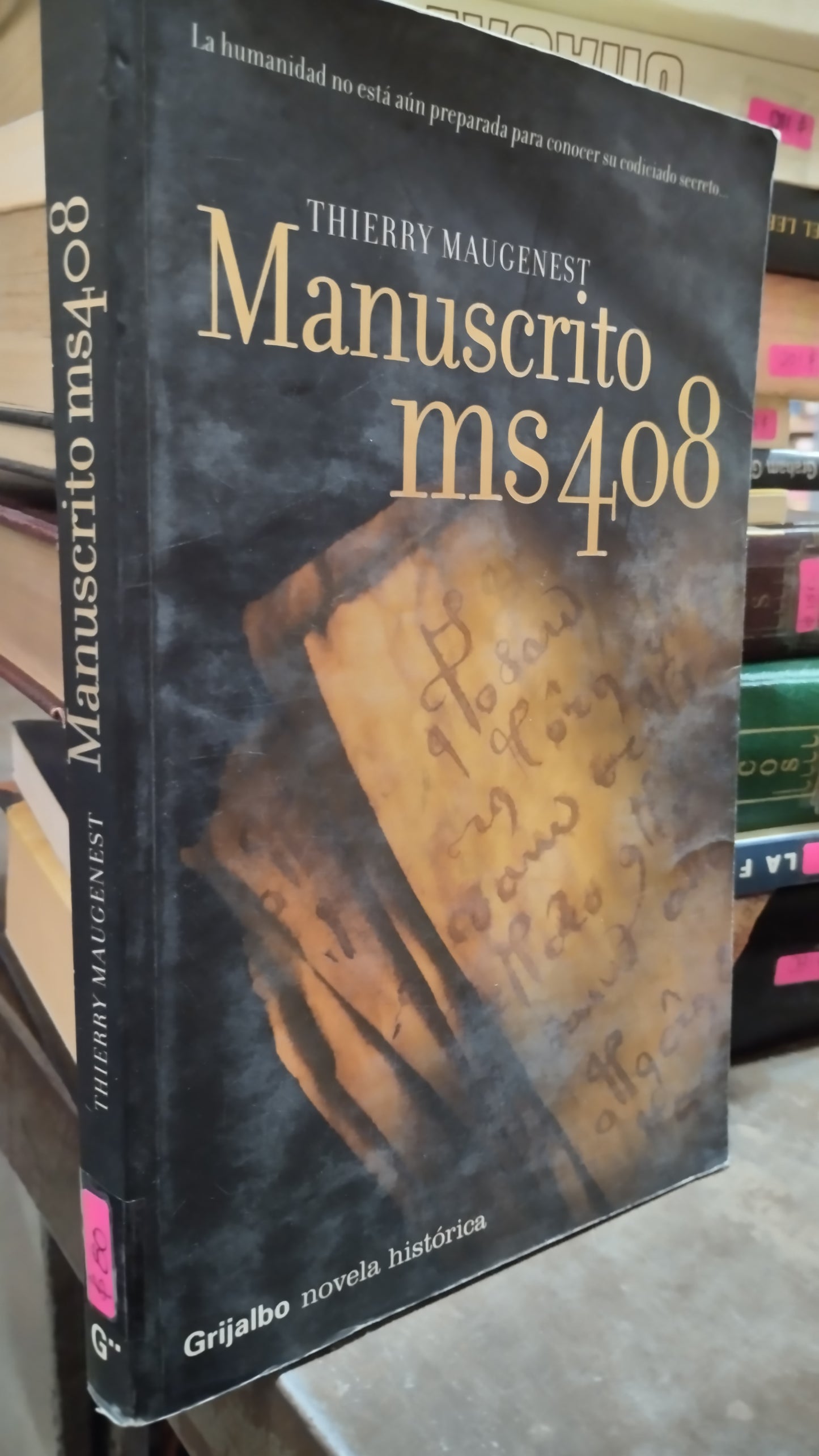 MANUSCRITO MS408 POR THIERRY MAUGENEST LIBRO USADO NOVELAS ALDAMA