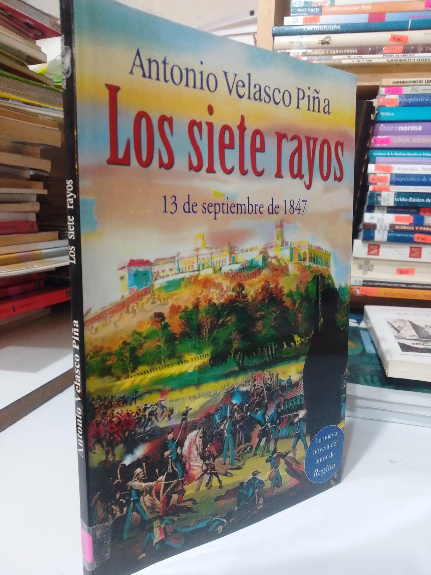 LOS SIETE RAYOS POR ANTONIO VELASCO PIÑA USADO HISTORIA JUAREZ