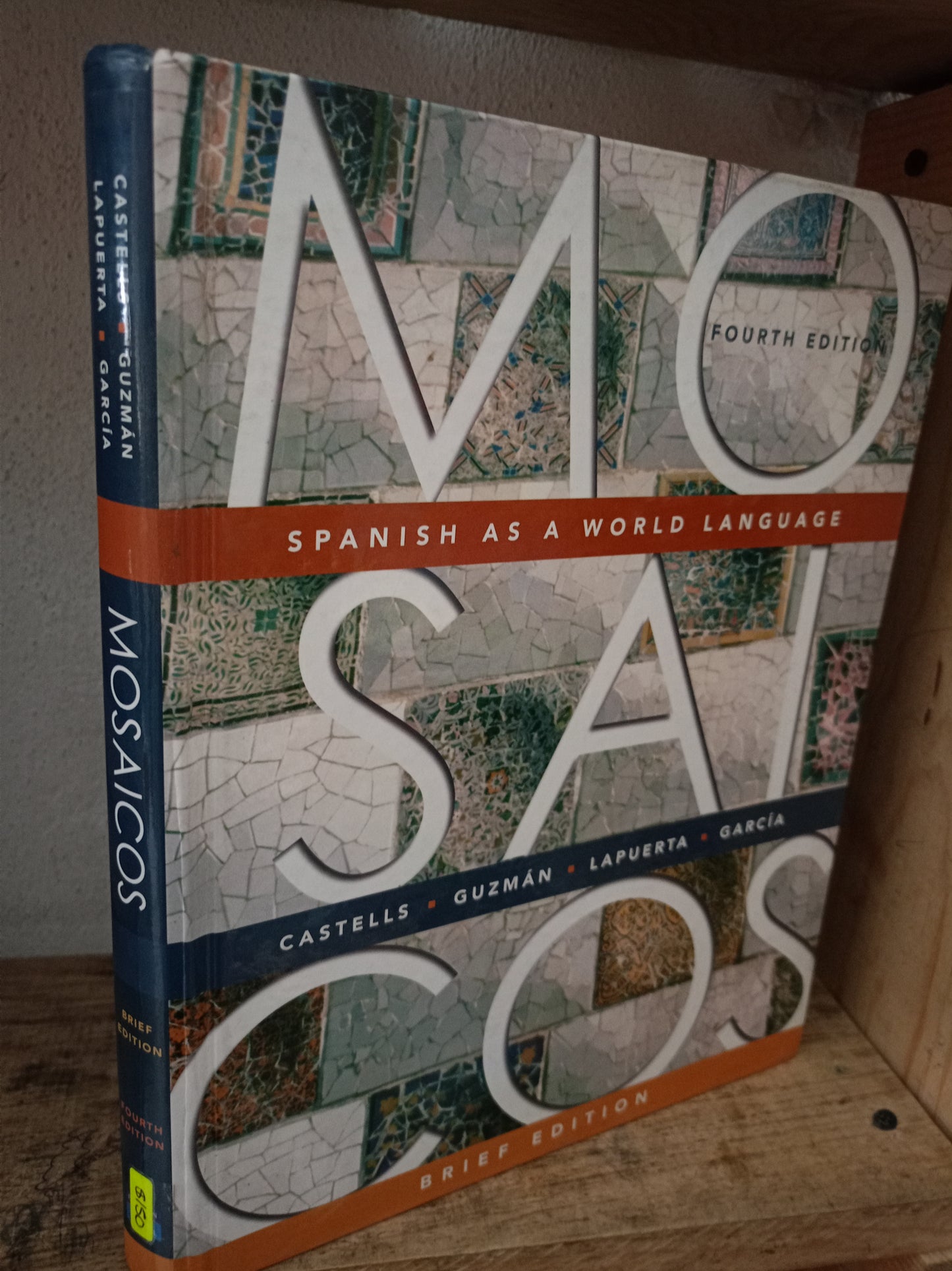 MOSAICOS SPANISH AS A WORLD LANGUAGE POR MATILDE OLIVELLA DE CASTELLS, ELIZABETH GUZMÁN, PALOMA LAPUERTA Y CARMEN GARCÍA USADO HISTORIA LITERARIO 305