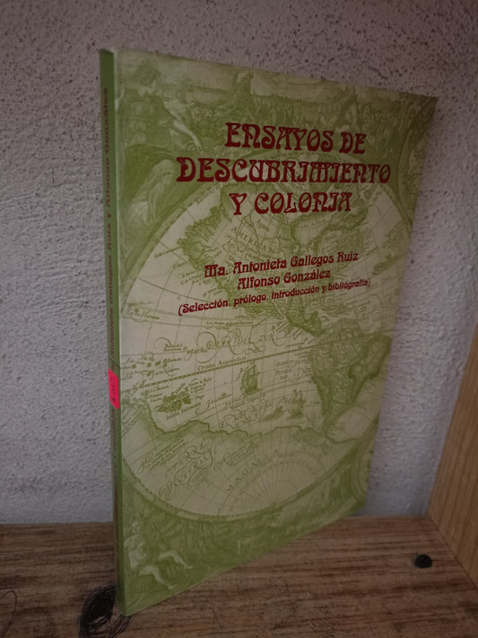 ENSAYOS DE DESCUBRIMIENTO Y COLONIA POR MA. ANTONIETA GALLEGOS RUIZ Y ALFONSO GONZÁLEZ USADO HISTORIA LITERARIO 305